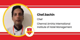 Chennai Amirta International Institute of Hotel Management,Chef. Sachin